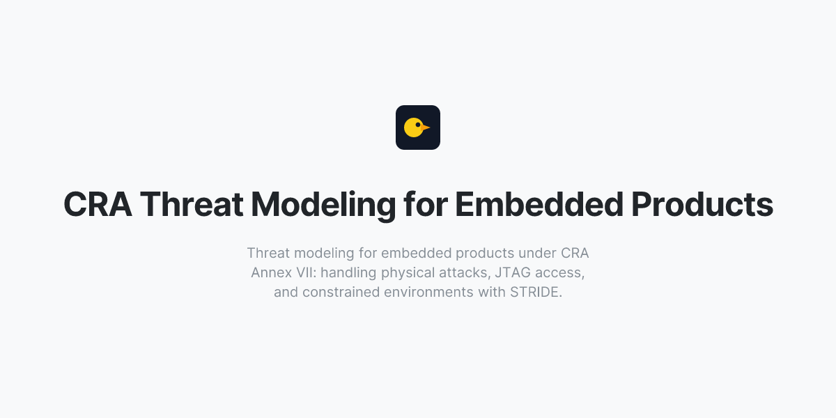 CRA Threat Modeling for Embedded Products | Stack Canary